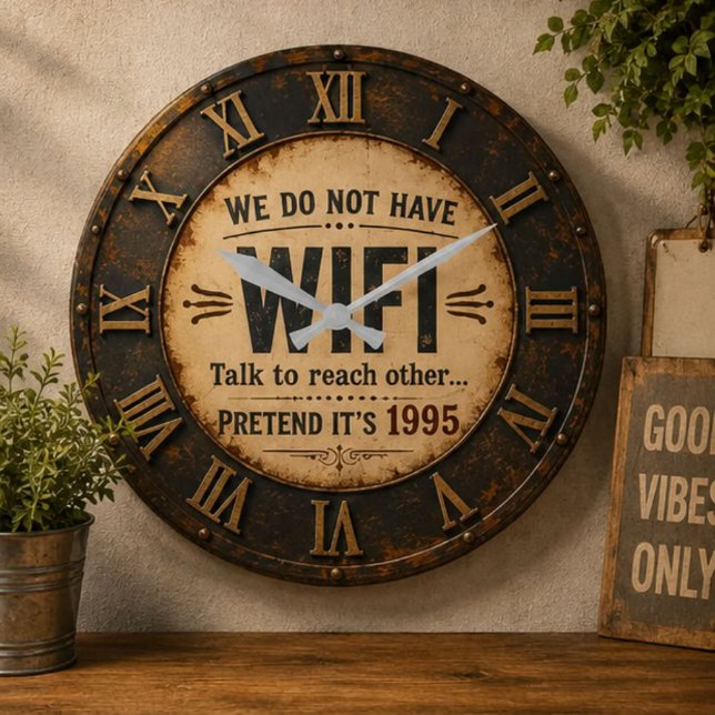 Funny We Do Not Have WiFi Rustic Farmhouse Stor Klocka (Skapare uppladdad)