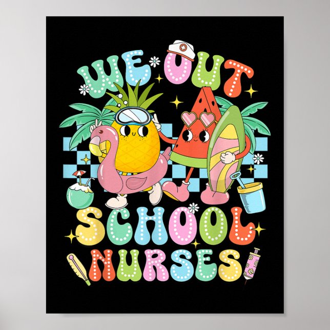 Funny We Out School Nurses Summer School Nurse Lif Poster (Framsidan)