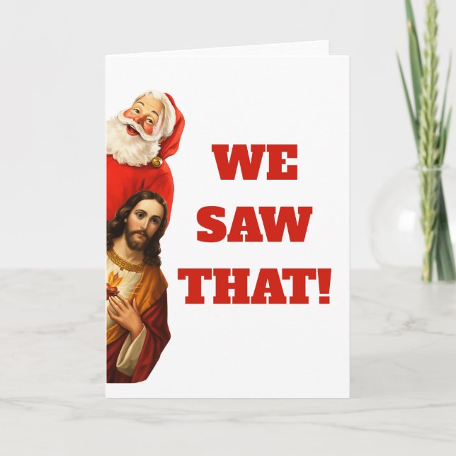 Funny “We Saw That” Santa and Jesus Design Kort (Framsida)