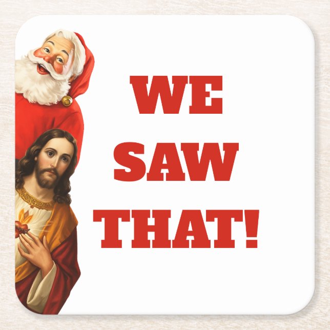 Funny “We Saw That” Santa and Jesus Design Underlägg Papper Kvadrat (Framsidan)