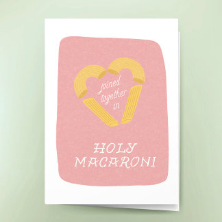 Funny Wedding Holy Macaroni Punny Congratulations  Kort