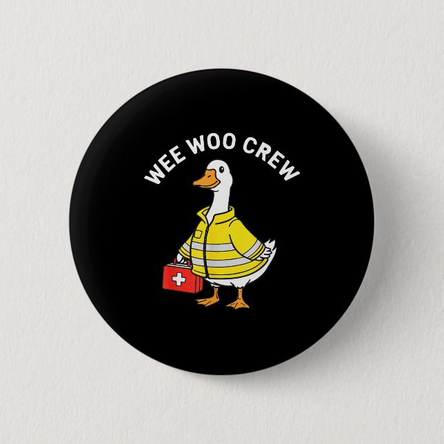 Funny Wee Woo Crew Goose Emt Paramedic Firefighter Knapp (Framsida)