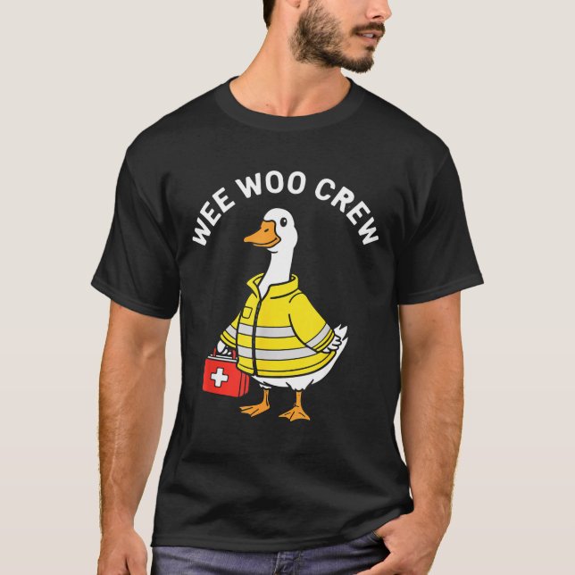 Funny Wee Woo Crew Goose Emt Paramedic Firefighter T Shirt (Framsida)