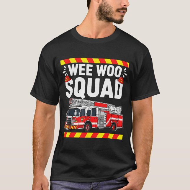 Funny Wee Woo Squad Fire Department Firefighter Fi T Shirt (Framsida)