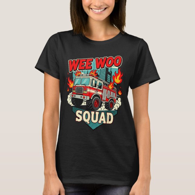 Funny Wee Woo Squad Fire Department Firefighter Fi T Shirt (Framsida)