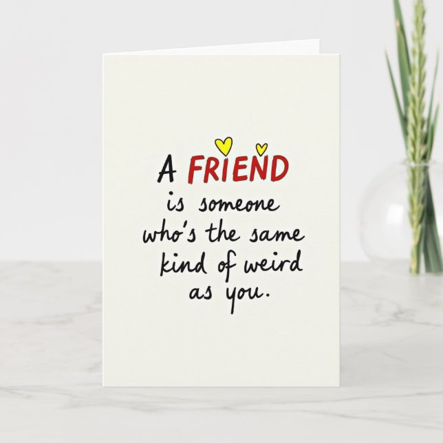 Funny Weird Friend Card Kort (Framsida)