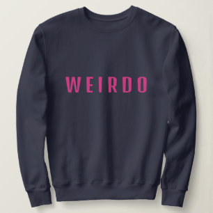Funny WEIRDO Individualist T Shirt