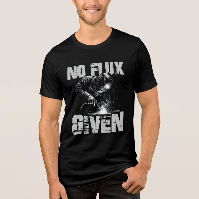 Funny Welder Ingen flux given Manar T Shirt (Framsida)