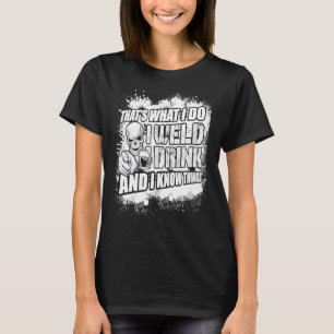 Funny Welder Welder Welding Clothing T Shirt