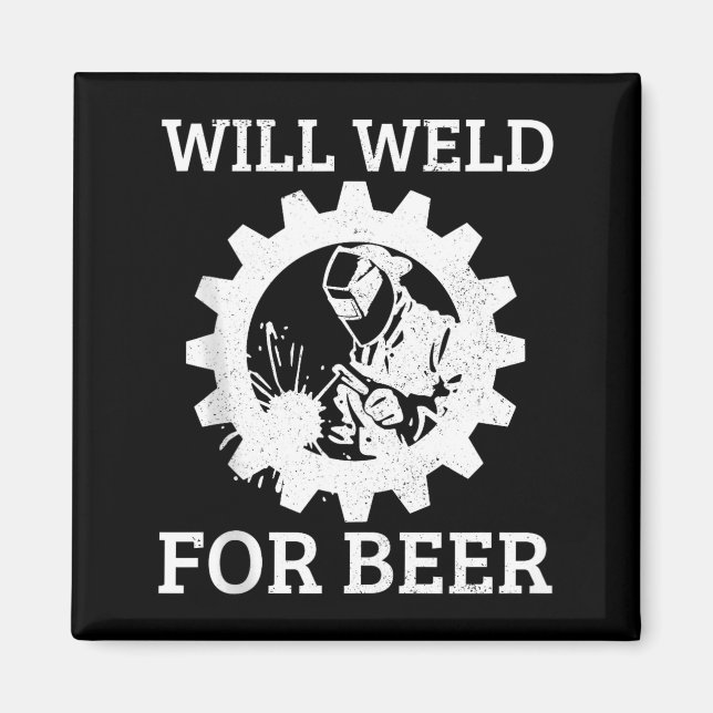 Funny Welder Will Weld For Beer Welding Gift Tank  Magnet (Framsidan)