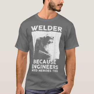Funny Welding Art Manar Women Welder Steelworking  T Shirt