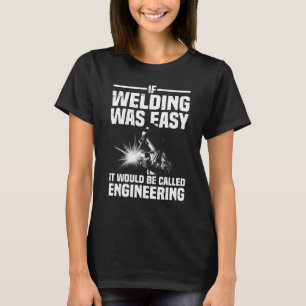 Funny Welding För manar Women Welder Weld Welding T Shirt