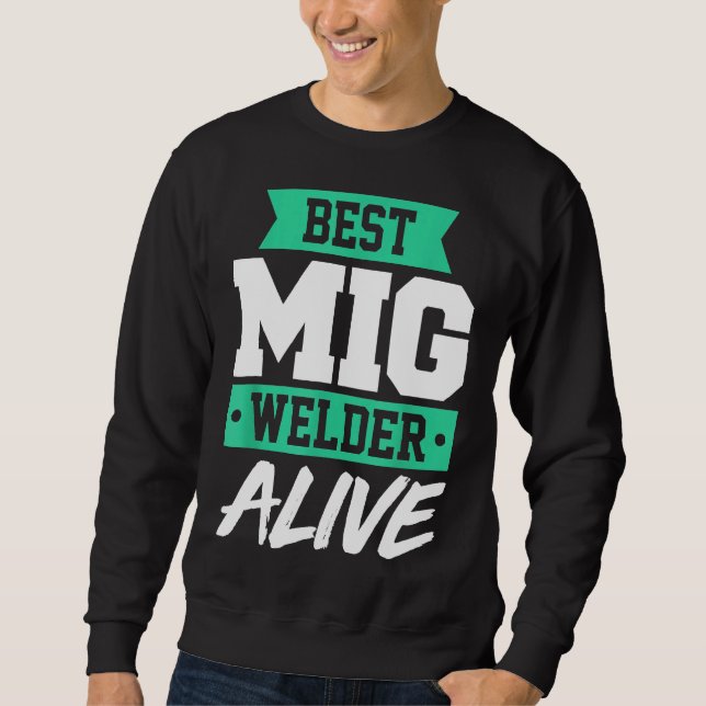 Funny Welding Pipeliner Mig Welder Welds Funny Gif Lång Ärmad Tröja (Framsida)