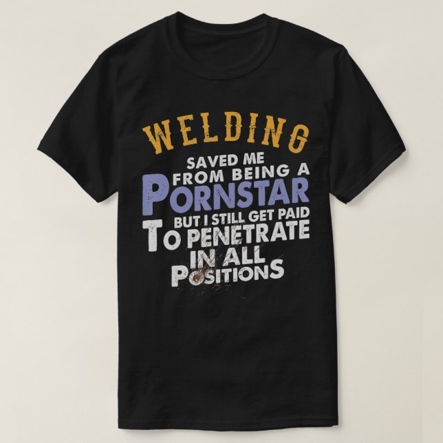 Funny Welding Pun Jokes Gift for Welders T Shirt (Design framsida)