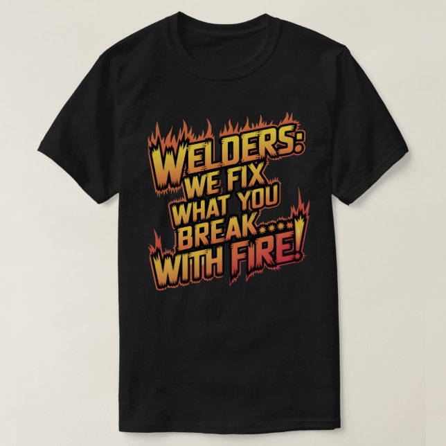 Funny Welding Quote T Shirt (Design framsida)