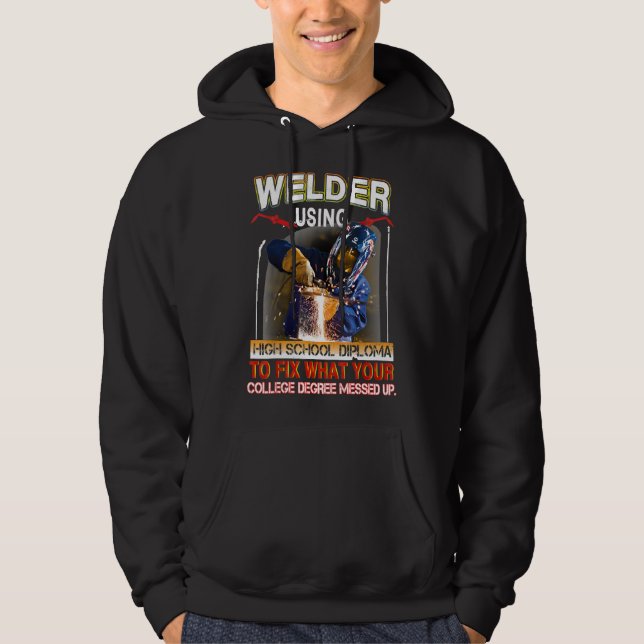Funny Welding Tee Proud Welder Gift Hoodie (Framsida)