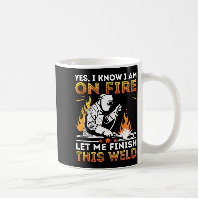Funny Welding Yes I Know I’m On Fire Metal Worker  Kaffemugg (Höger)