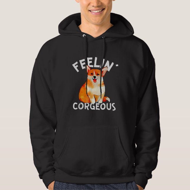 Funny Welsh Corgi Feelin X Corgeous Cute Dog Owner Hoodie (Framsida)