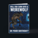 FUNNY WEREWOLF BIRTHDAY CARD FÖR BROTHER HIM KORT<br><div class="desc">KOMMER DU ATT GÅ IN I EN WEREWOLF PÅ DIN BIRTHDAY? FUNNY MEDDELANDE INSIDE.</div>