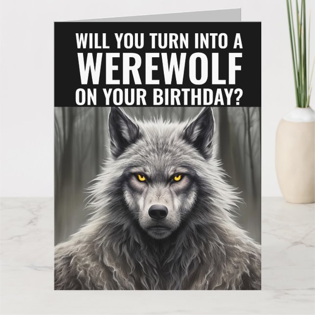 FUNNY WEREWOLF BIRTHDAY GREETING CARD KORT (Framsida)