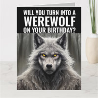 FUNNY WEREWOLF BIRTHDAY GREETING CARD