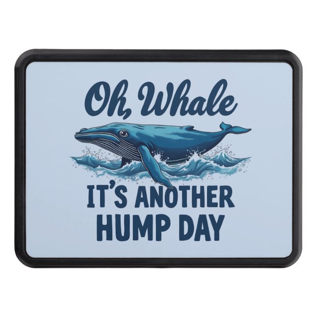 Funny Whale Pun "Oh Whale" Hump Day Design Dragkroksskydd (Framsidan)