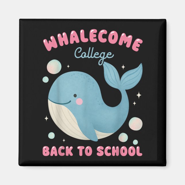 Funny Whalecome Back to school College Ocean Teach Magnet (Framsidan)