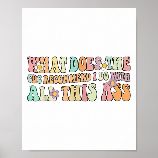 Funny What Does The C Recommend I Do With All This Poster (Framsidan)