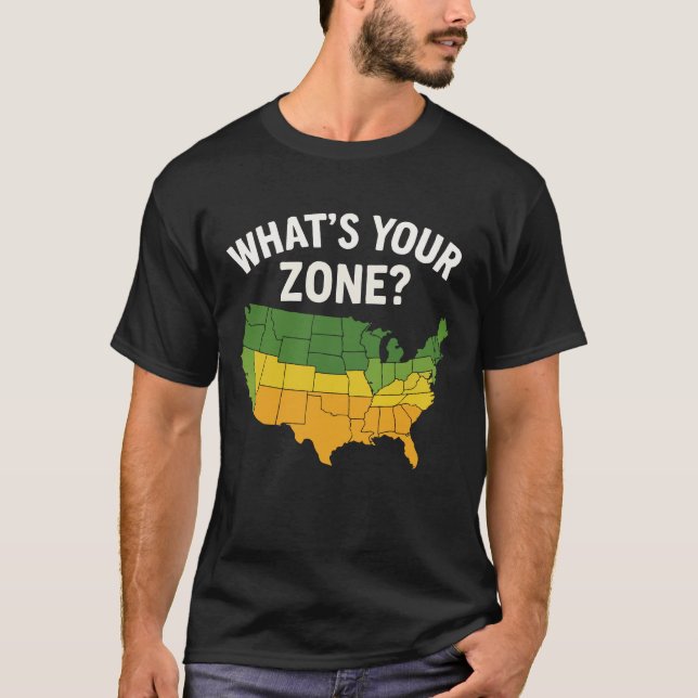 Funny What’s Your Zone USA Gardening Map  T Shirt (Framsida)