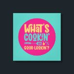 Funny What's Cooking Bra Lookin Kitchen Retro Art Canvastryck<br><div class="desc">Färgfull typografisk konst med retro och vibrerande färg. Lustigt citat om mat,  matlagning,  bakning och matlagning. dekoration för perfekt till ditt kök,  middag,  kafé,  bageriaffär eller restaurang. Bakgrunden färg (cirkeln och fyrkanten) är anpassade via Design Verktyg.</div>