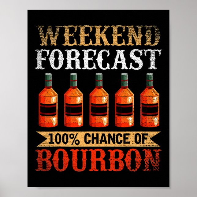 Funny Whiskey Drunk Helg prognos 100 % Chance O Poster (Framsidan)
