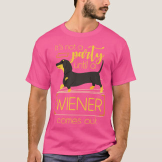 Funny Wiener Hund Quote Dachshund T Shirt