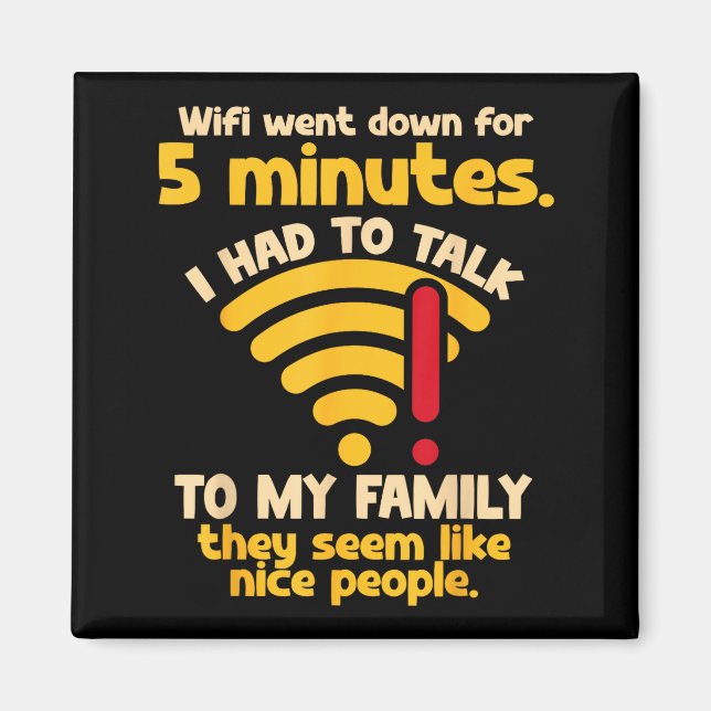 Funny Wifi Went Down Quote Computer Nerd For Prete Magnet (Framsidan)