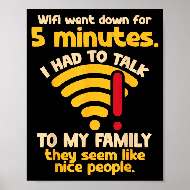 Funny Wifi Went Down Quote Computer Nerd For Prete Poster (Framsidan)
