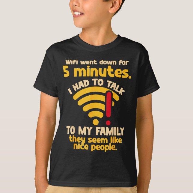 Funny Wifi Went Down Quote Computer Nerd For Prete T Shirt (Framsida)