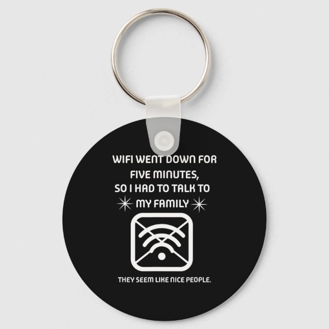 Funny Wifi Went Down Quote Computer Nerd Gift  Nyckelring (Framsida)