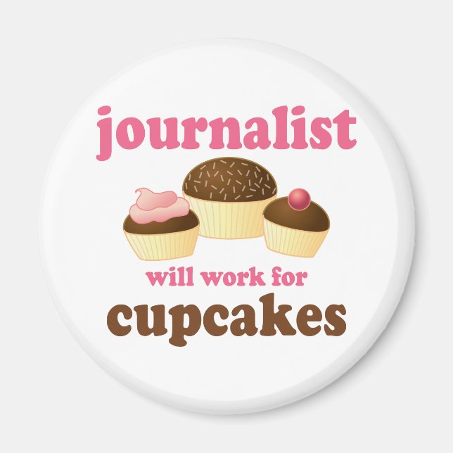 Funny Will Work for Muffinss Journalist Magnet (Framsidan)