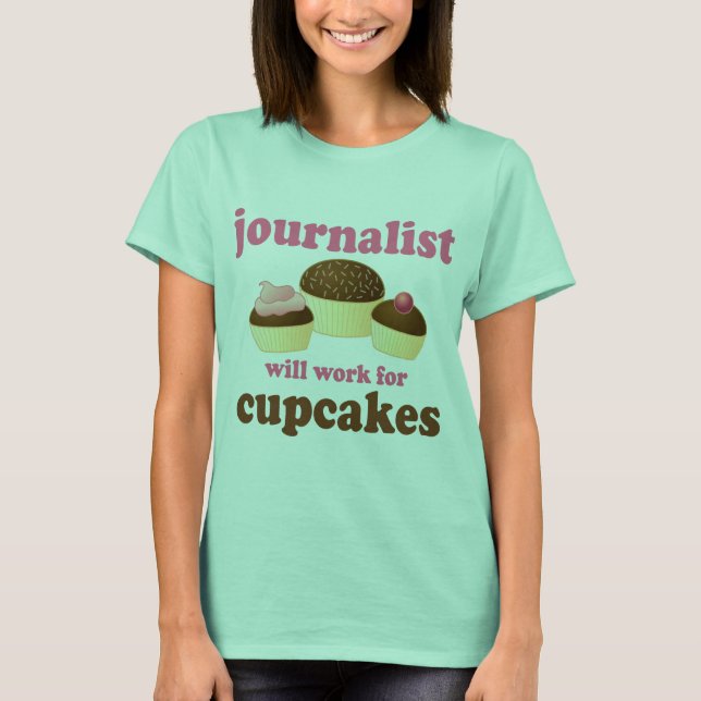 Funny Will Work for Muffinss Journalist Tee (Framsida)