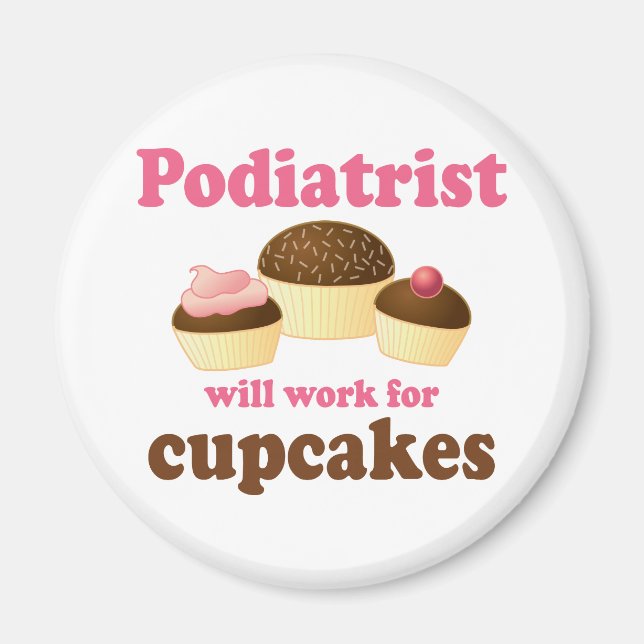 Funny Will Work for Muffinss Podiatrist Magnet (Framsidan)