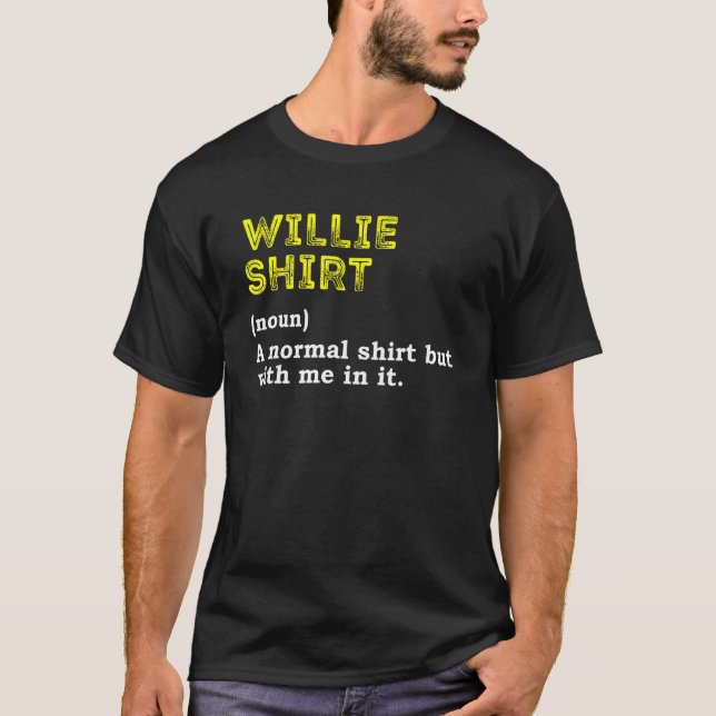Funny Willie Custom Name Humous Dictionary Defin T Shirt (Framsida)