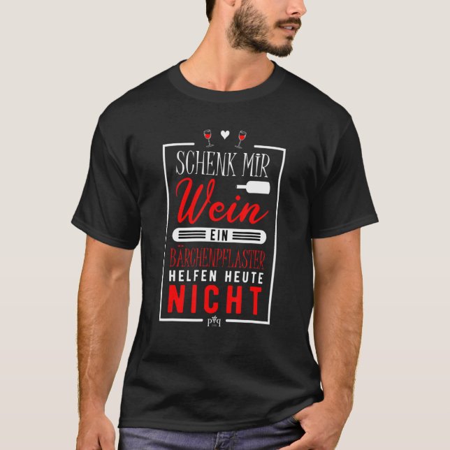 Funny wine glass saying - gift for wine connoisseu t shirt (Framsida)