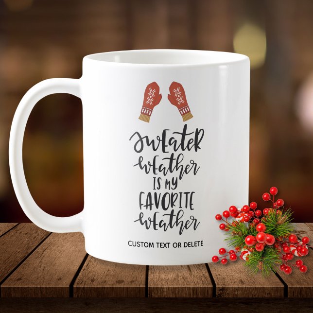 Funny Winter Helgdag Quote Sweater Weather Kaffemugg (Skapare uppladdad)