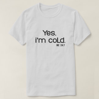 Funny Winter Quote | Tis the Season to Be Freezing T Shirt