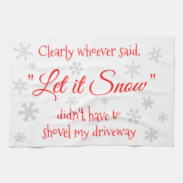 Funny Winter Snö Sassy Quote Typography Kökshandduk