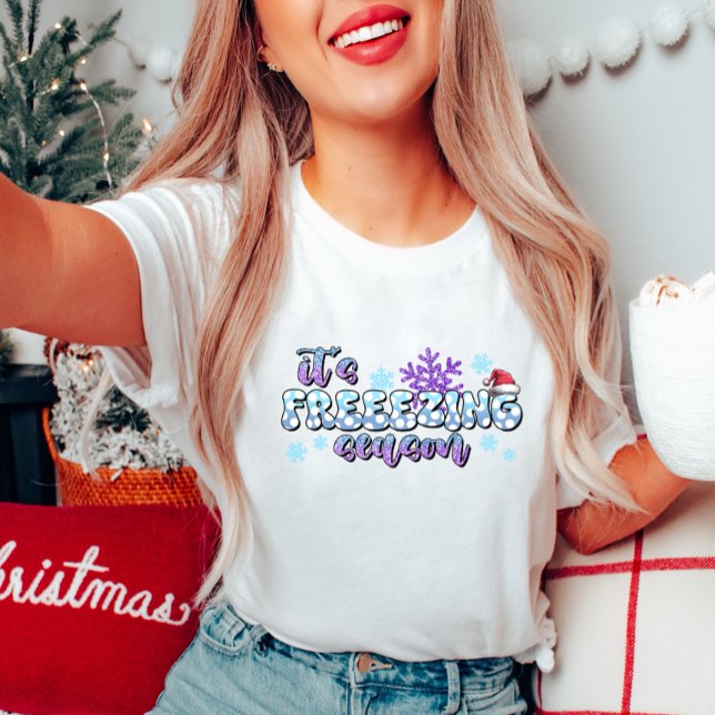 Funny Winter T-Shirt - Det är frysningssäsongen (Skapare uppladdad)