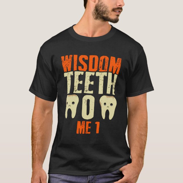 Funny Wisdom Tooth Wisdom Teeth Recovery T Shirt (Framsida)
