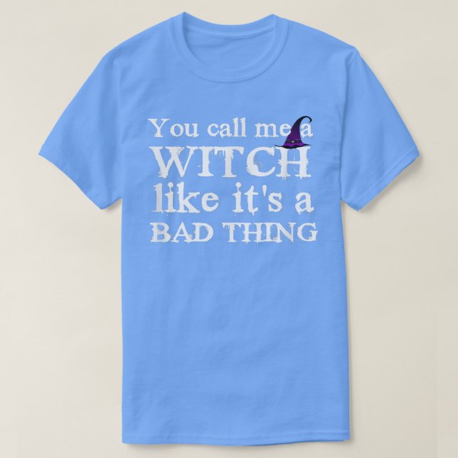 Funny Witch , Witches T, Feminist Halloween Tee 10 (Design framsida)