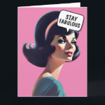 FUNNY WOMAN FRIEND BIRTHDAY FRIEND CARD KORT<br><div class="desc">STAY FABULOUS RETRO WOMAN BIRTHDAY GREETING CARD</div>