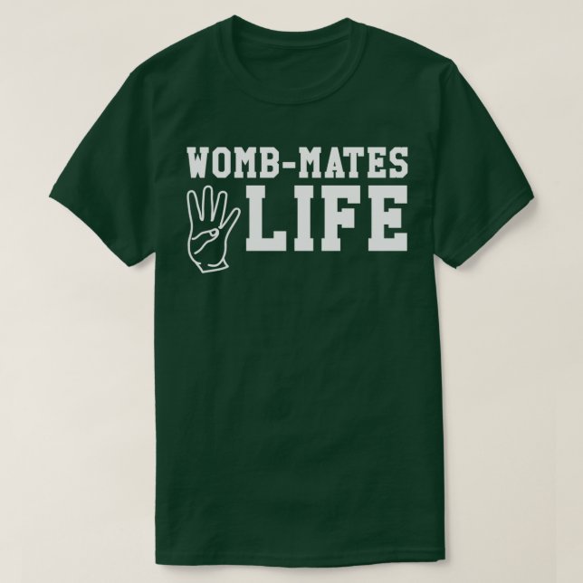 Funny WombMates 4 Life-teknik med dubbla designpro T Shirt (Design framsida)