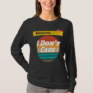Funny Women Manar Boys Sassy som säger Breaking Ne T Shirt